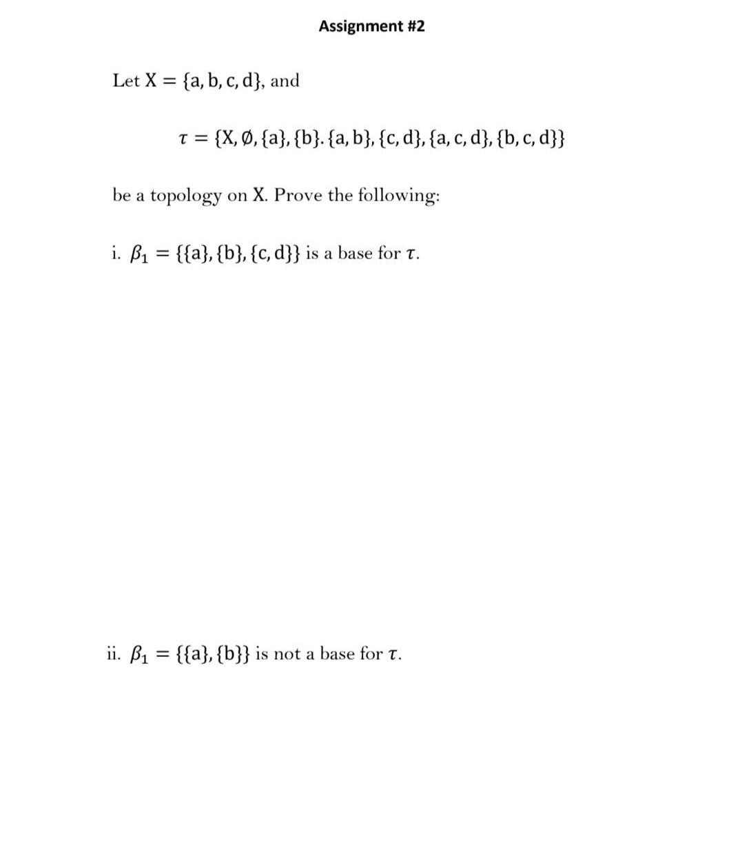 Solved Assignment #2 Let X = {a, B, C, D], And T = {X, 0, | Chegg.com