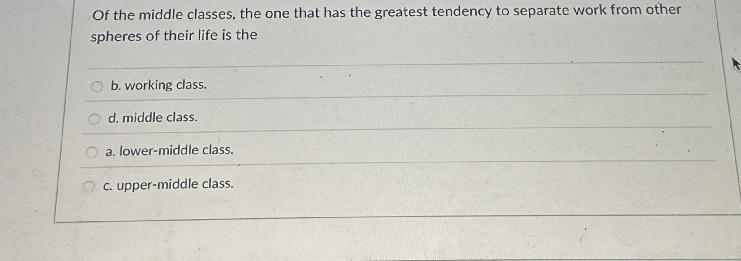 Solved Of the middle classes, the one that has the greatest | Chegg.com