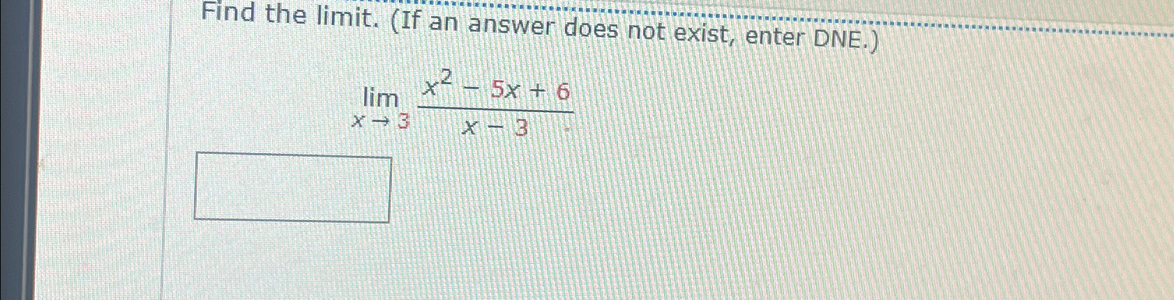 Solved Find the limit. (If an answer does not exist, enter | Chegg.com