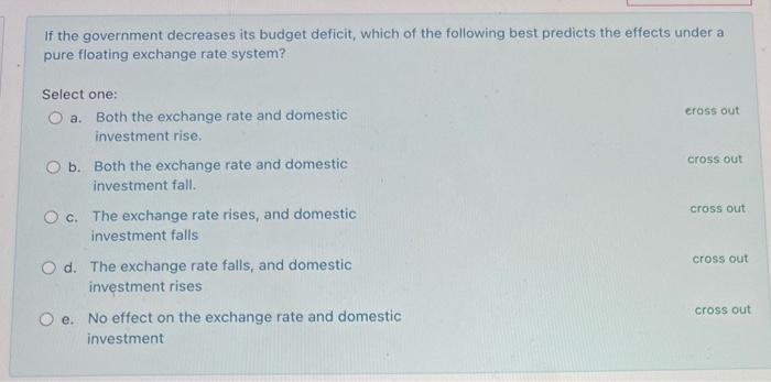 Solved If the government decreases its budget deficit, which | Chegg.com