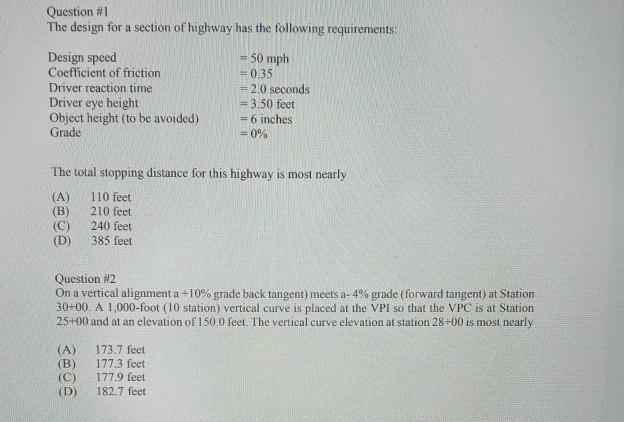 Solved Question #1 The design for a section of highway has | Chegg.com