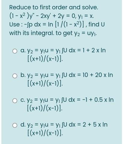 Solved Reduce To First Order And Solve 1 X2 Y 2xy Chegg Com