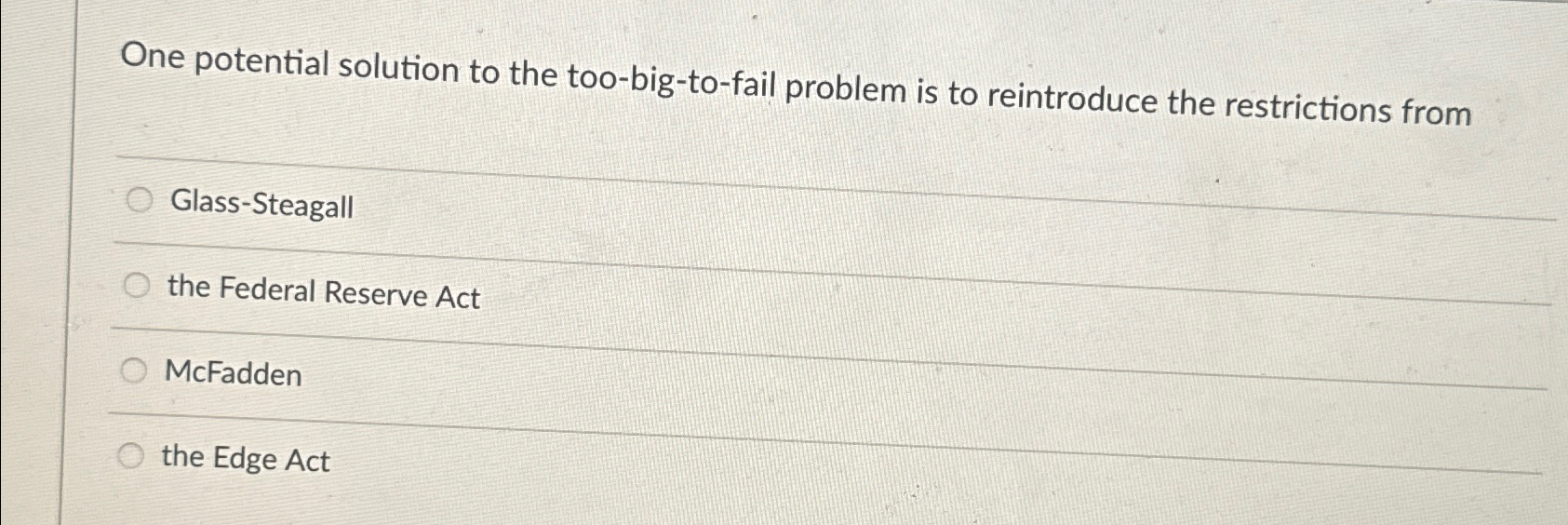 Solved One potential solution to the too-big-to-fail problem | Chegg.com