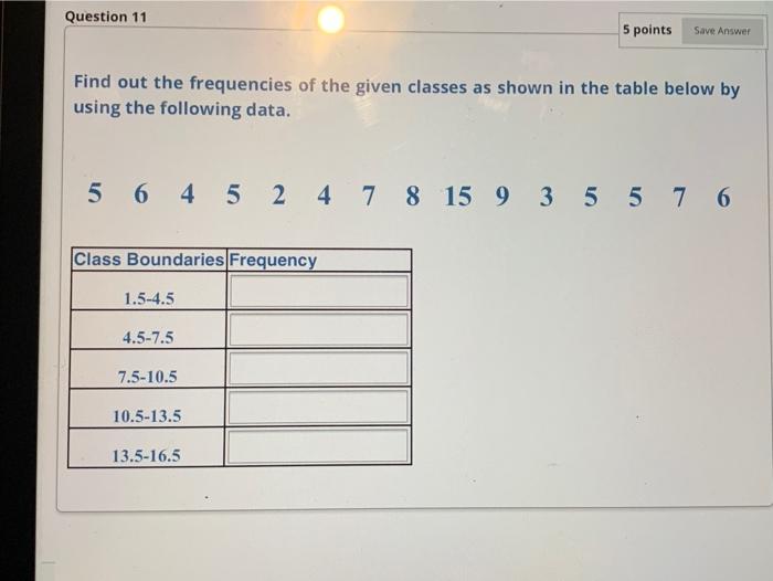 Solved Question 11 5 points Save Answer Find out the | Chegg.com