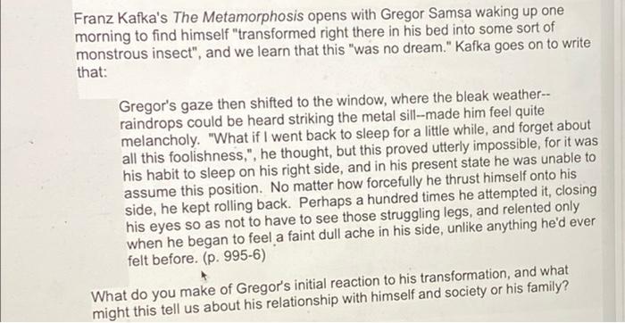 Franz Kafka's The Metamorphosis opens with Gregor | Chegg.com
