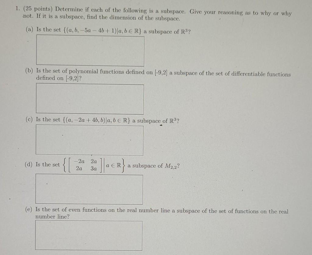 Solved 1. (25 points) Determine if each of the following is | Chegg.com