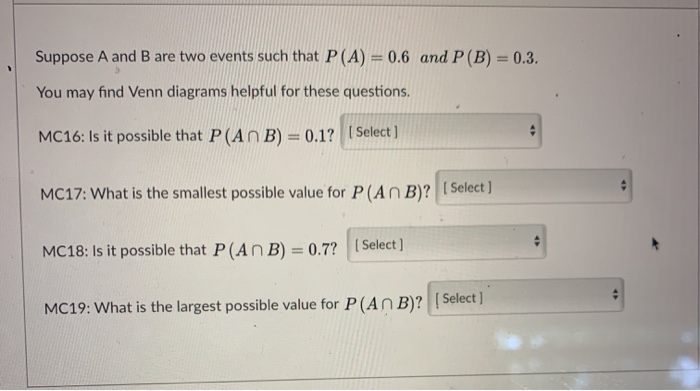 Solved Suppose A And B Are Two Events Such That P(A) = 0.6 | Chegg.com