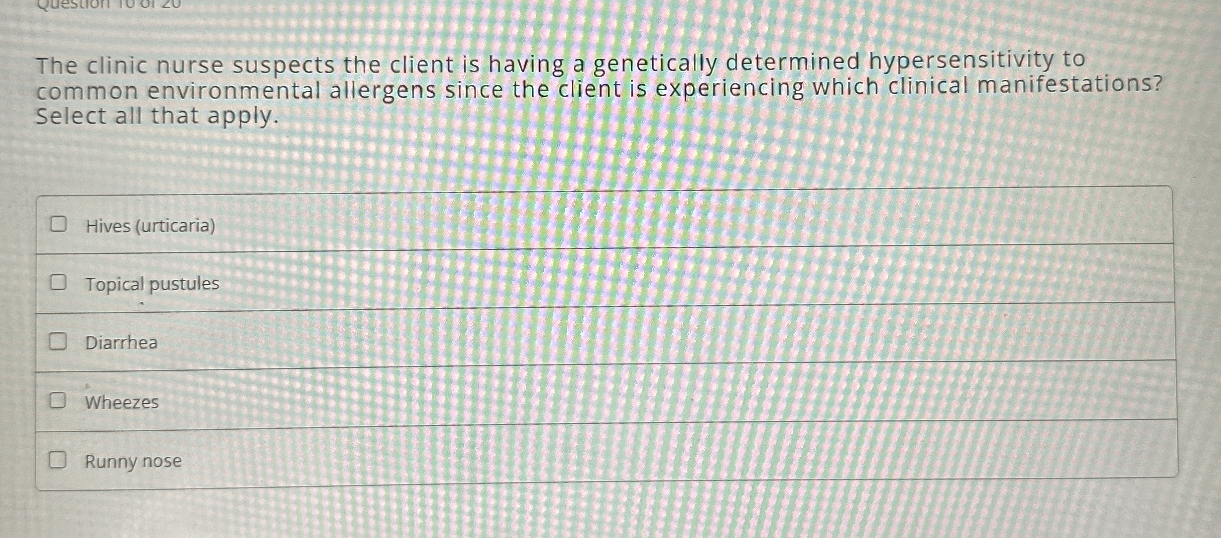 [Solved]: The clinic nurse suspects the client is having a g