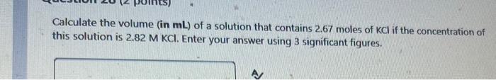 Solved Calculate the volume (in mL ) of a solution that | Chegg.com