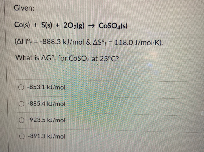 Solved Given Co S S S 2o2 G Coso4 S Ah F 8 Chegg Com