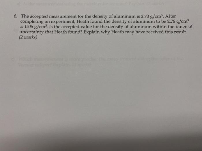 Solved 8. The accepted measurement for the density of | Chegg.com