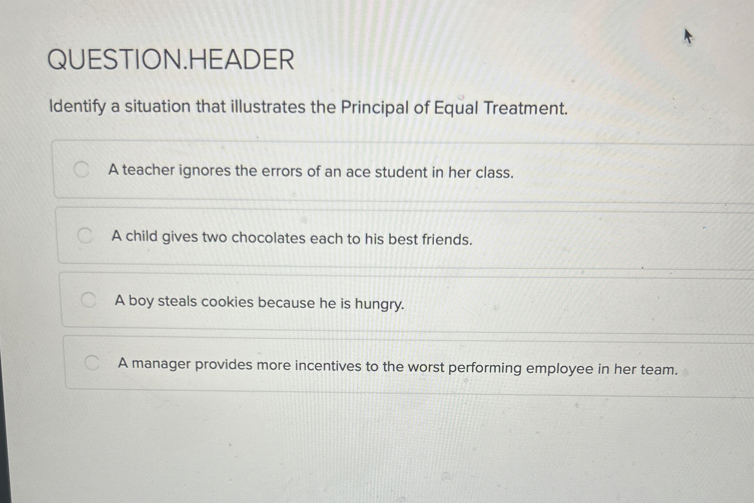 Solved QUESTION.HEADERIdentify a situation that illustrates | Chegg.com