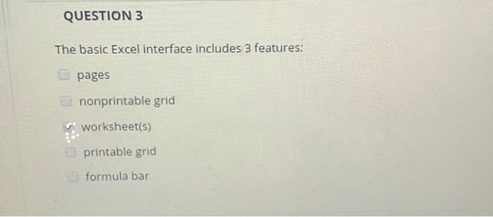 Spreadsheet Interface Questions Solved QUESTION 3 The basic Excel interface includes 3 | Chegg.com