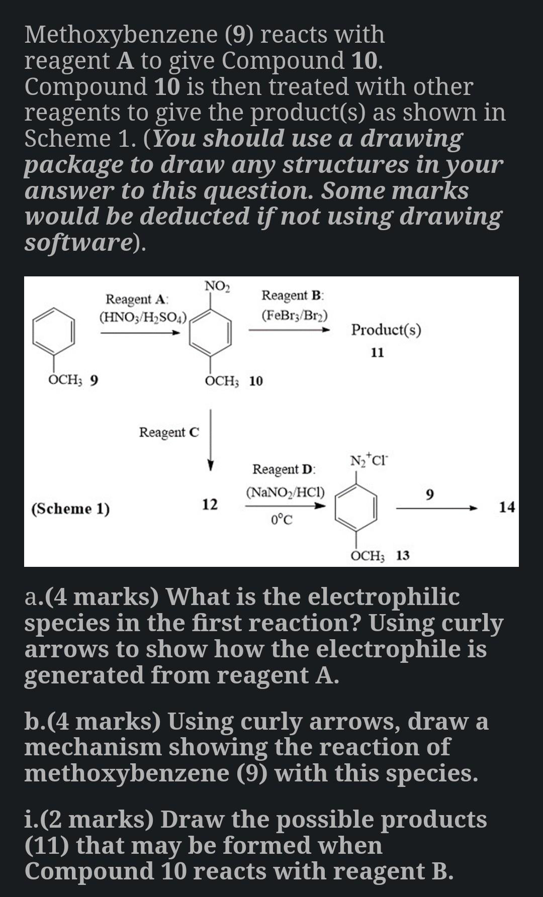 Solved Methoxybenzene (9) reacts with reagent A to give