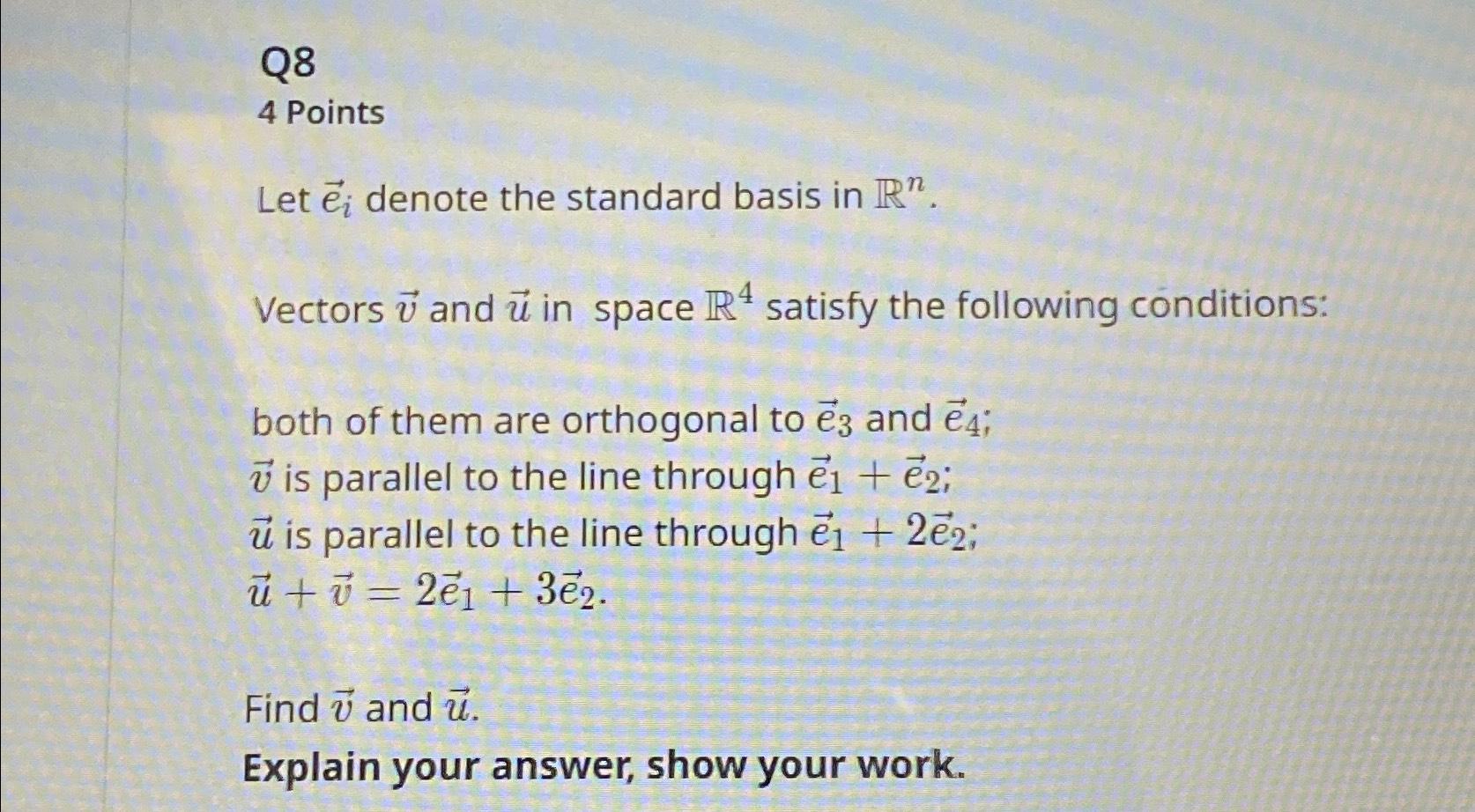 Solved Q8\\n4 Points\\nLet Vec(e)_(i) Denote The Standard | Chegg.com