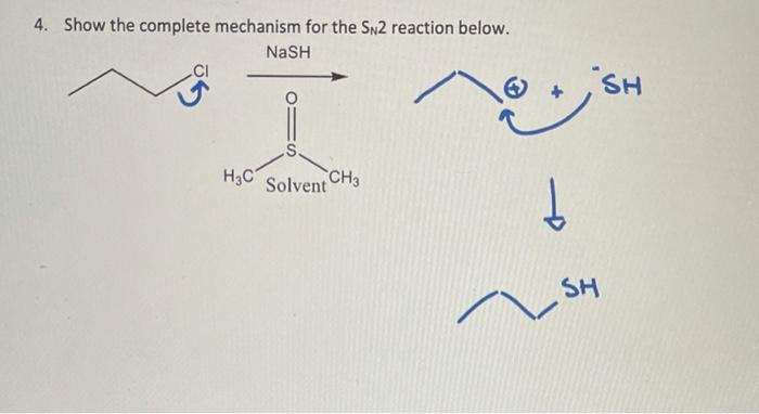 Solved 4. Show the complete mechanism for the Sn2 reaction | Chegg.com