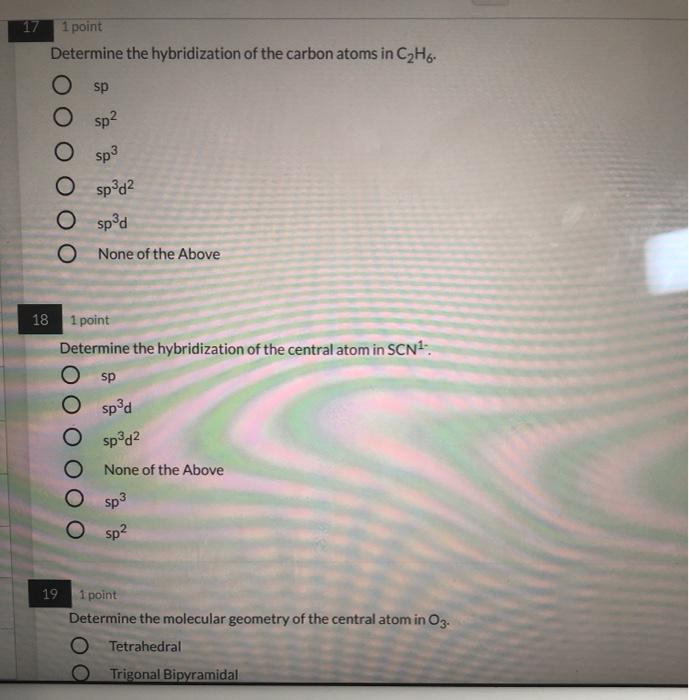 Solved 1 point Determine the hybridization of the carbon | Chegg.com