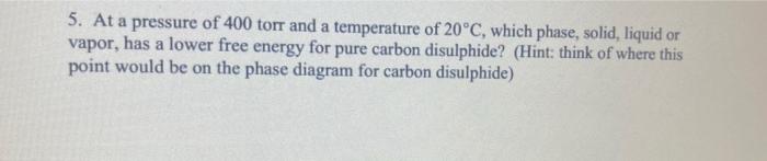 Solved 5. At a pressure of 400 torr and a temperature of | Chegg.com