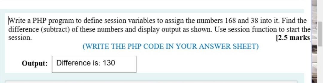 Solved Write a PHP program to define session variables to | Chegg.com
