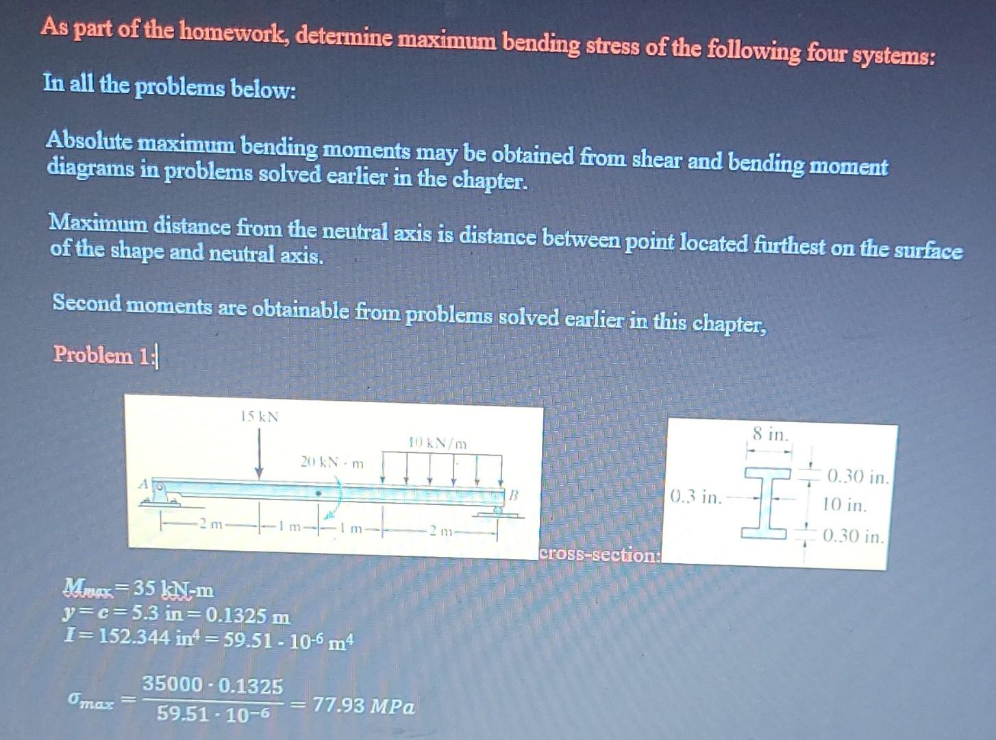 Solved As part of the homework, determine maximum bending | Chegg.com
