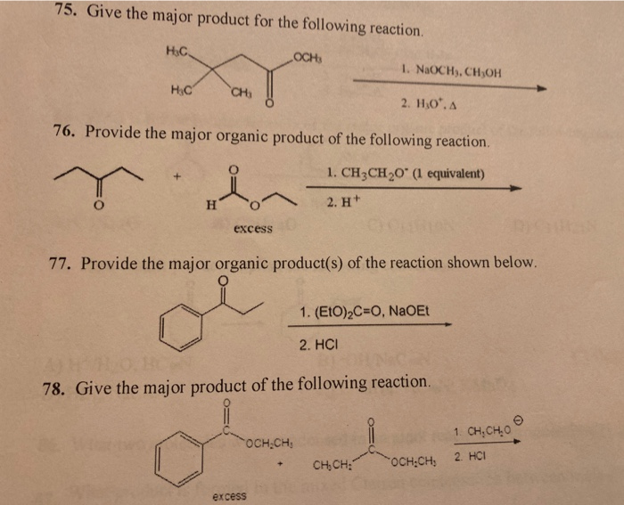 Solved 75. Give the major product for the following | Chegg.com
