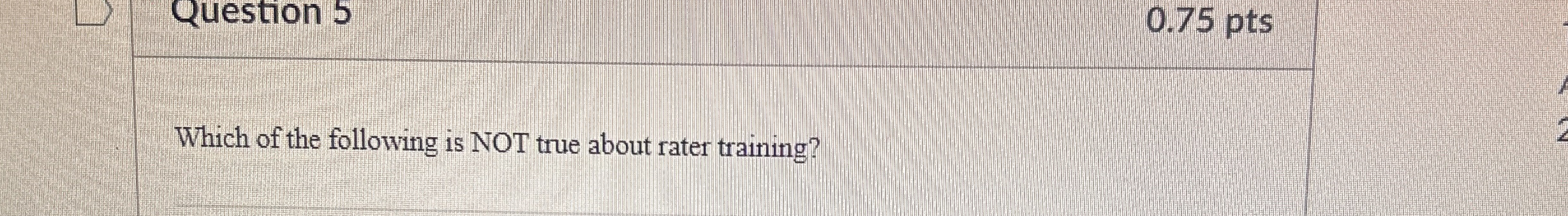 Solved Question 50.75 ﻿ptsWhich of the following is NOT true | Chegg.com