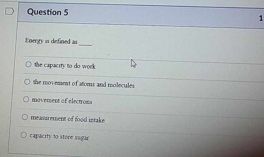 Energy Capacity Answer Solved Question 5Energy is defined asthe capacity to do | Chegg.com