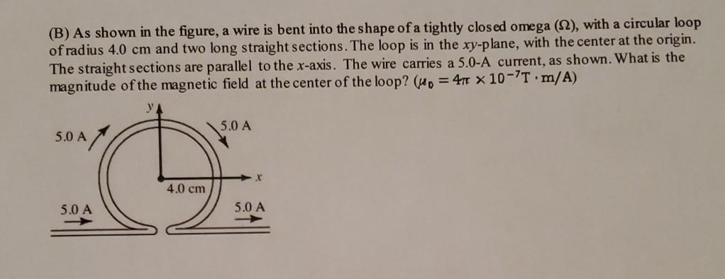 Solved (B) As Shown In The Figure, A Wire Is Bent Into The | Chegg.com