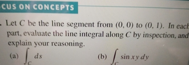 Solved CUS ON CONCEPTSLet C ﻿be the line segment from (0,0) | Chegg.com