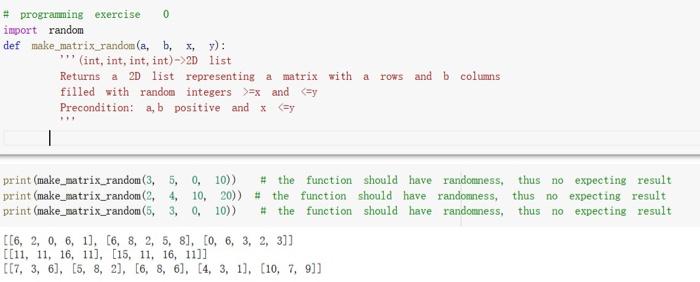 Solved 0 # programming exercise import random def | Chegg.com