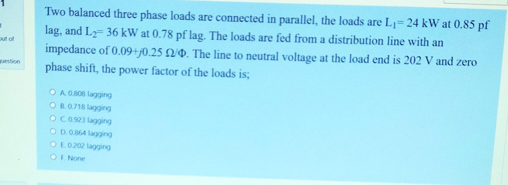 Solved out of Two balanced three phase loads are connected | Chegg.com