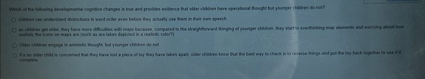 Solved Which of the following developmental cognitive | Chegg.com