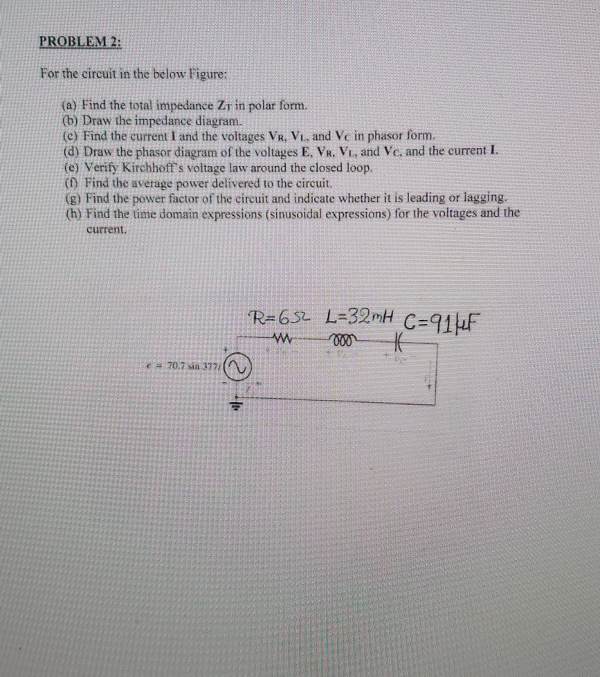 Solved PROBLEM 2: For the circuit in the below Figure: (a) | Chegg.com