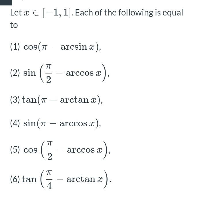 Solved Let X E 1 1 Each Of The Following Is Equal To Chegg