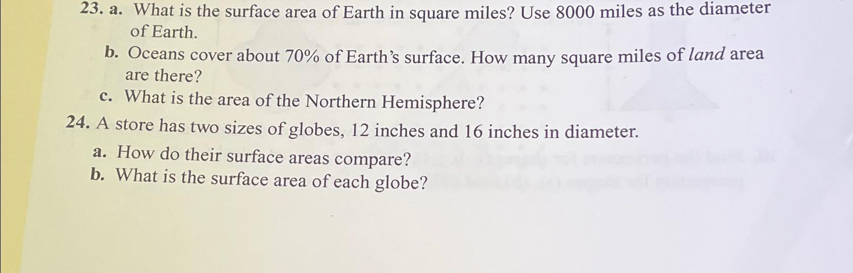 Solved a. ﻿What is the surface area of Earth in square | Chegg.com