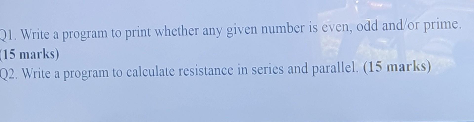 Solved 21. Write a program to print whether any given number | Chegg.com