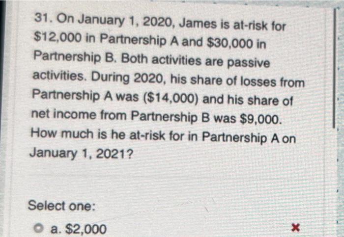 Solved 31. On January 1, 2020, James Is At-risk For $12,000 | Chegg.com