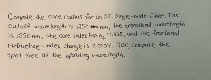 Solved Compute the core radius for an st Single-mode liber. | Chegg.com