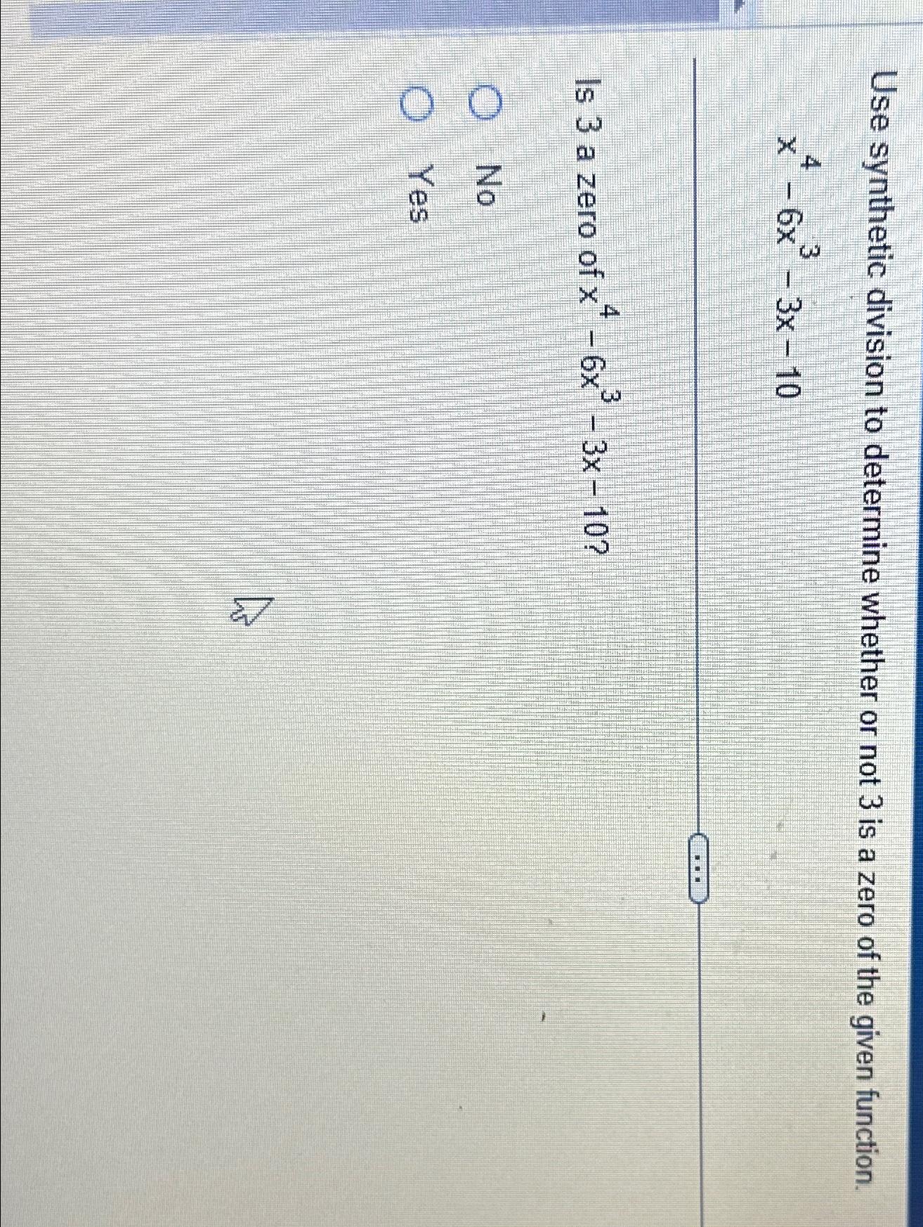 Solved Use Synthetic Division To Determine Whether Or Not 3