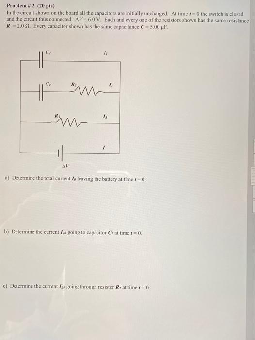 Solved Problem # 2 (20 pts) In the circuit shown on the | Chegg.com