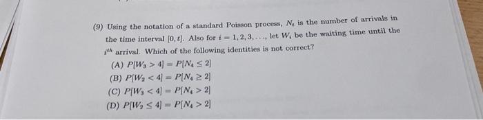 Solved (9) Using the notation of a standard Poisson process, | Chegg.com