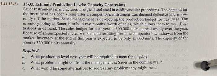 Solved 3) 13-33. Estimate Production Levels: Capacity | Chegg.com