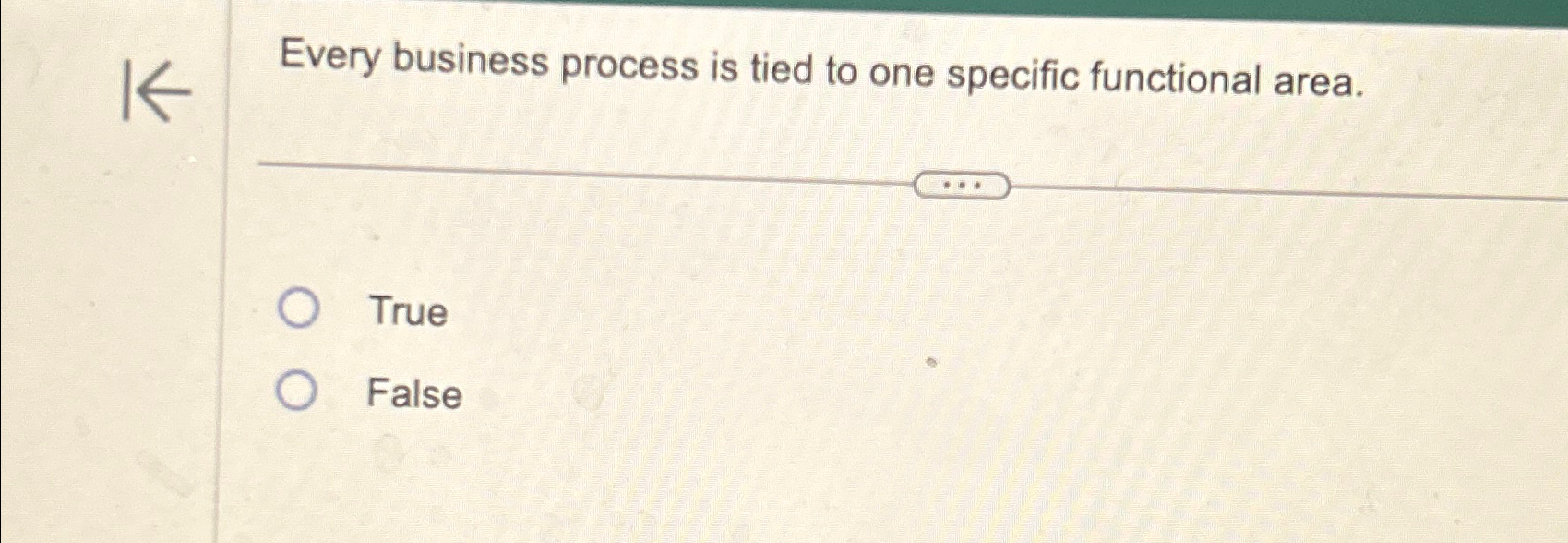 Solved Every business process is tied to one specific | Chegg.com