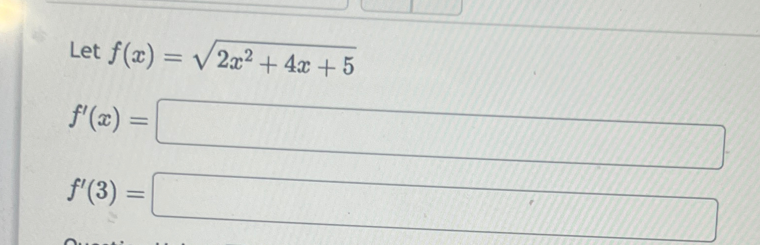 Solved Let F X 2x2 4x 52f X F 3