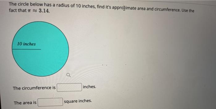 area of a circle whose radius is 10 inches