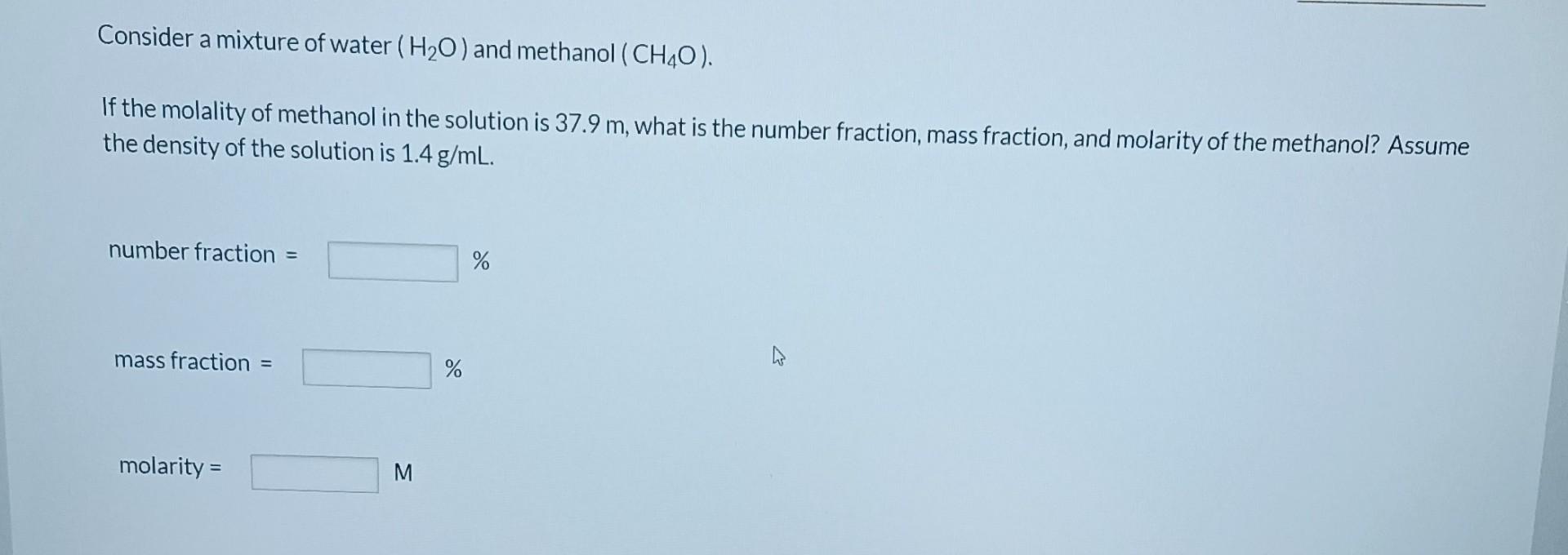 Solved Consider A Mixture Of Water (H2O) And Methanol | Chegg.com