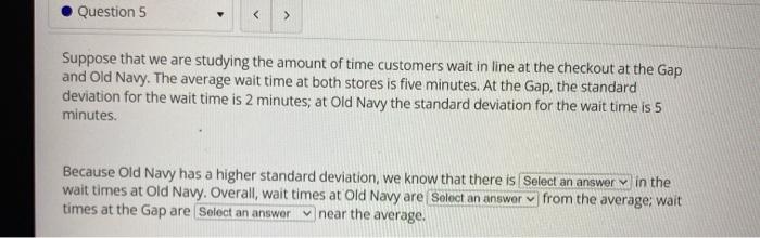 Solved Question 5 Suppose that we are studying the | Chegg.com