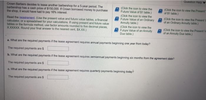 Solved Question Help Crown Barbers decides to lease another 