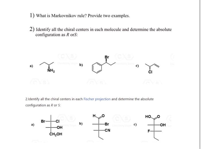 Solved 1) What is Markovnikov rule? Provide two examples. 2)