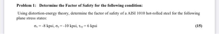Solved Problem 1: Determine the Factor of Safety for the | Chegg.com